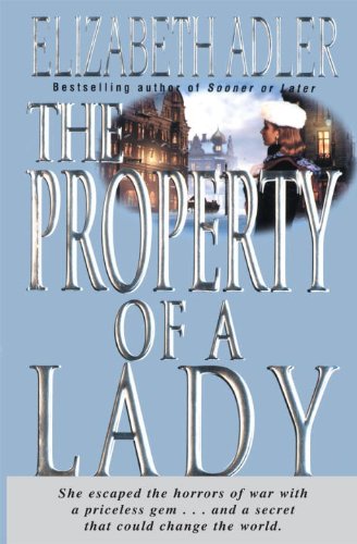 The Property of a Lady: A Novel by Elizabeth Adler