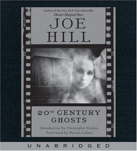 20th Century Ghosts by Joe Hill