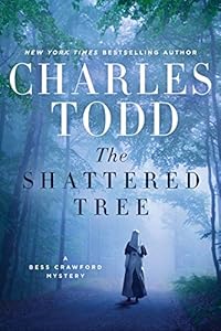 The Shattered Tree: A Bess Crawford Mystery