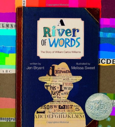 A River of Words: The Story of William Carlos Williams by Jen Bryant