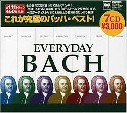 エヴリディ・バッハ~究極のバッハ・ベスト