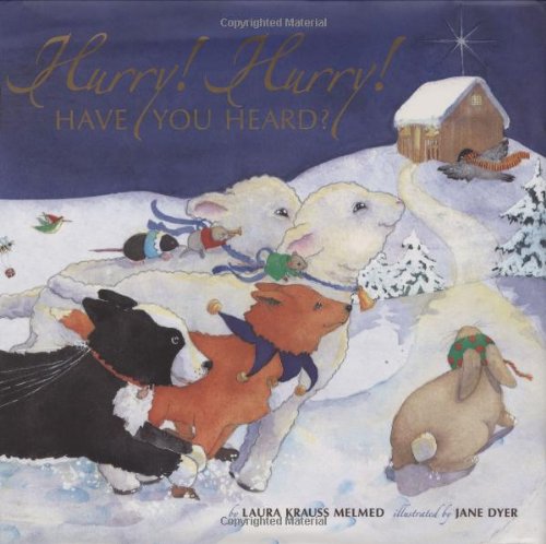 Hurry Hurry Have You Heard by Laura Krauss Melmed
