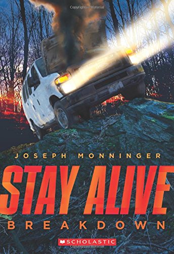 Stay Alive #3: Breakdown by Joseph Monninger