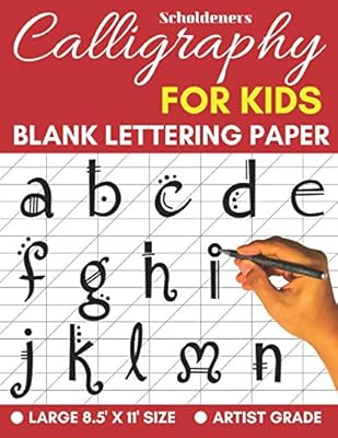 Calligraphy for Kids: Lettering Practice Book to Write In