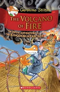 Geronimo Stilton and the Kingdom of Fantasy #5: The Volcano of Fire