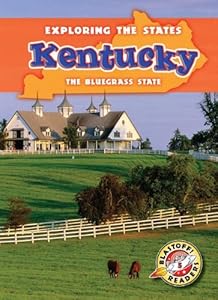 Kentucky: The Bluegrass State