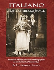 Italiano: A Taste of the Old World by Rita Mariano Lagace