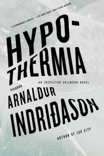 Hypothermia: An Inspector Erlendur Novel by Arnaldur Indridason