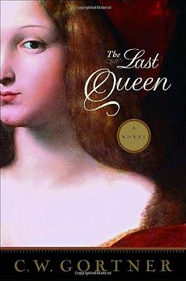 The Last Queen: A Novel