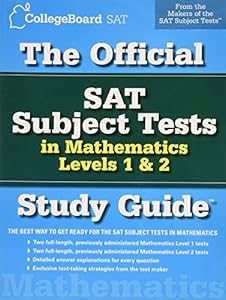 The Official SAT Subject Tests in Mathematics Levels 1 & 2 Study Guide