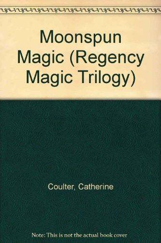 Moonspun magic by Catherine Coulter