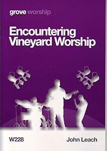 Encountering Vineyard Worship