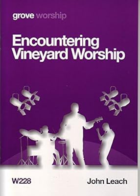 Encountering Vineyard Worship