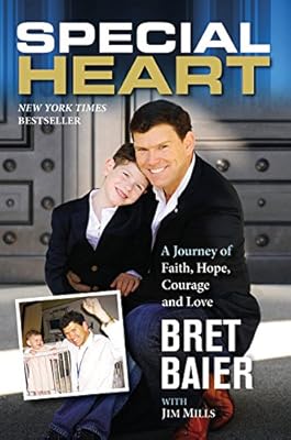 Special Heart: A Journey of Faith, Hope, Courage and Love