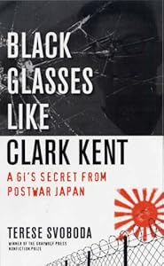 Black Glasses Like Clark Kent: A GI's Secret from Postwar Japan