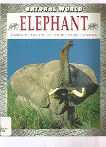 Elephant Sb-Natural World (Natural World (Paperback Raintree)) by Will Travers