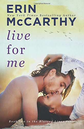 Live For Me by Erin McCarthy