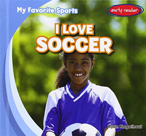 I Love Soccer by Ryan Nagelhout