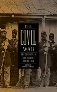 The Civil War: The Third Year Told by Those Who Lived It: by Brooks D. Simpson 
			
			
		
		
		
       	 
       		
       			(Editor)