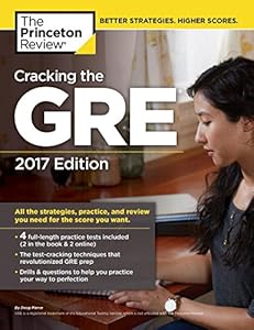Cracking the GRE with 4 Practice Tests, 2017 Edition