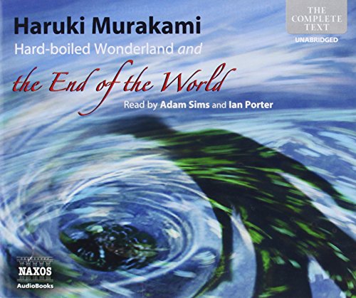 Hard Boiled Wonderland and the End of the World by Haruki Murakami