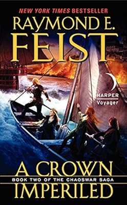 A Crown Imperiled: Book Two of the Chaoswar Saga
