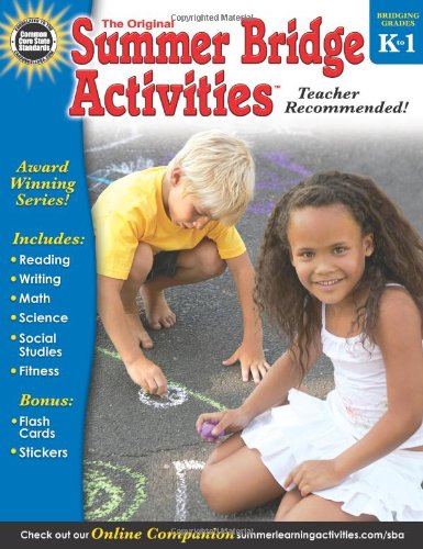 Summer Bridge Activities, Grades K - 1 by Summer Bridge Activities  (Compiler)