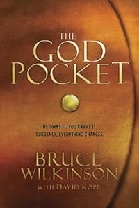 The God Pocket: He Owns It, You Carry It: Suddenly, Everything Changes