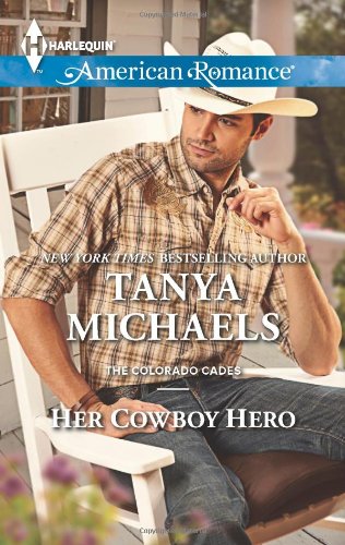 Her Cowboy Hero by Tanya Michaels