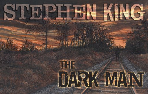The Dark Man: An Illustrated Poem by Stephen King