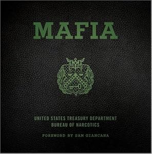 Mafia: The Government's Secret File on Organized Crime