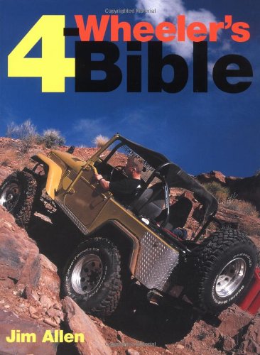Four-Wheeler's Bible by Jim Allen