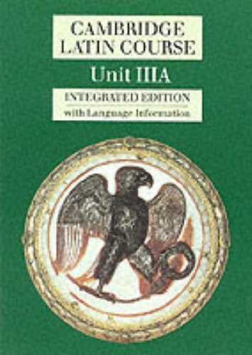 Cambridge Latin Course Unit 3A (Integrated) by Cambridge School Classics Project