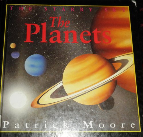 Starry Sky: Planets, The by Patrick Moore