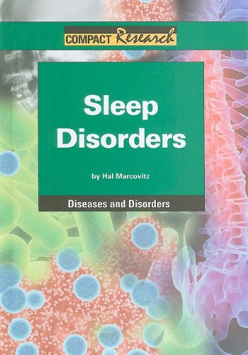 Sleep Disorders (Compact Research: Diseases & Disorders) by Hal Marcovitz