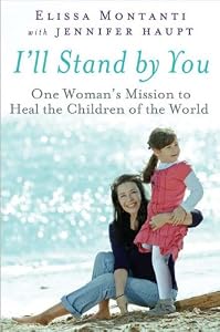I'll Stand By You: One Woman's Mission to Heal the Children of the World