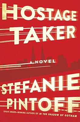 Hostage Taker: A Novel