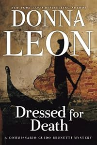 Dressed for Death: A Commissario Guido Brunetti Mystery