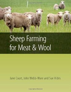 Sheep Farming for Meat and Wool by Jane Court