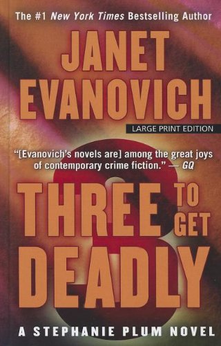 Three to Get Deadly by Janet Evanovich