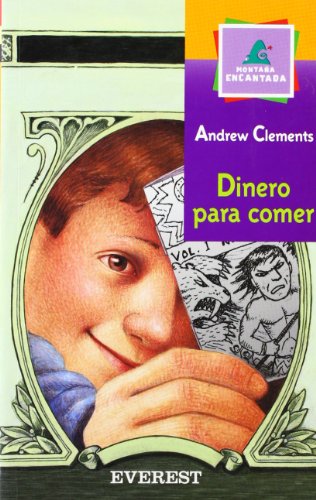 Dinero Para Comer / Lunch Money (Montana Encantada) (Spanish Edition) by Andrew Clements