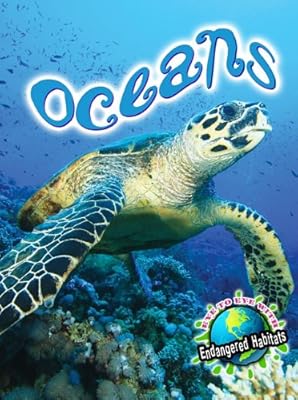 Oceans (Eye to Eye with Endangered Habitats)