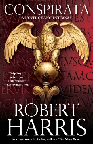 Conspirata: A Novel of Ancient Rome by Robert Harris