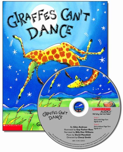 Giraffes Can't Dance by Giles Andreae