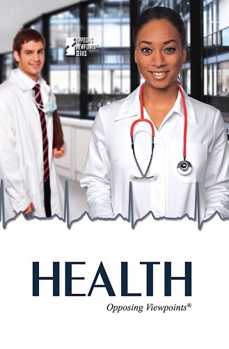 Health (Opposing Viewpoints) by Diane Andrews Henningfeld