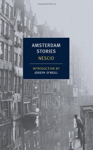 Amsterdam Stories by Nescio