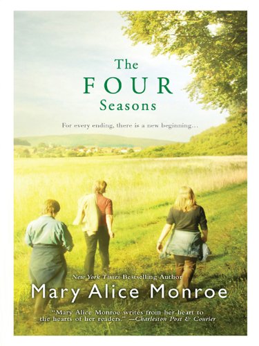 The Four Seasons by Mary Alice Monroe