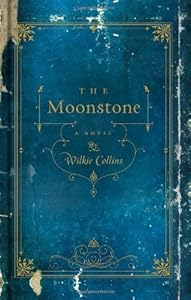 The Moonstone: A Novel
