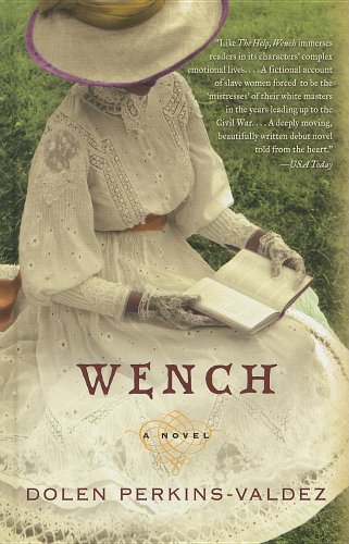 Wench by Dolen Perkins-Valdez