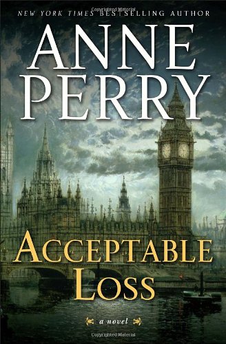 Acceptable Loss: A William Monk Novel by Anne Perry